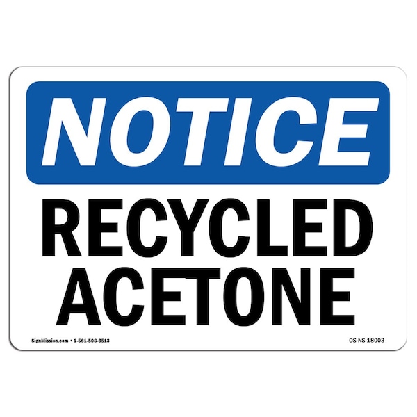Safety Sign, OSHA Notice, 3.5" Height, Recycled Acetone Sign, Landscape, 10PK